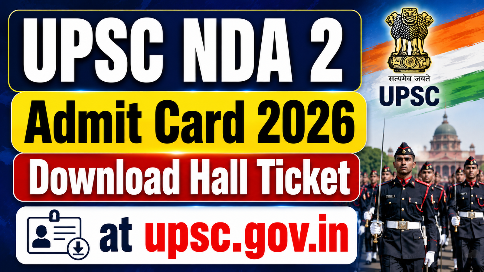 UPSC NDA 2 Admit Card 2026; Download Hall Ticket at upsc.gov.in