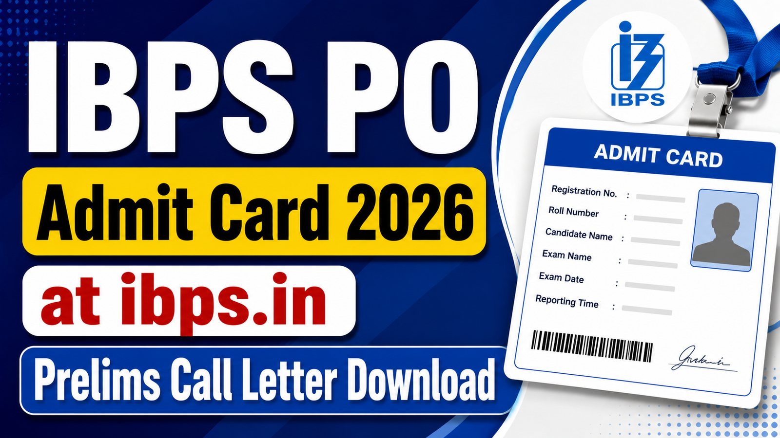 IBPS PO Admit Card 2026 at ibps.in, Prelims Call Letter Download