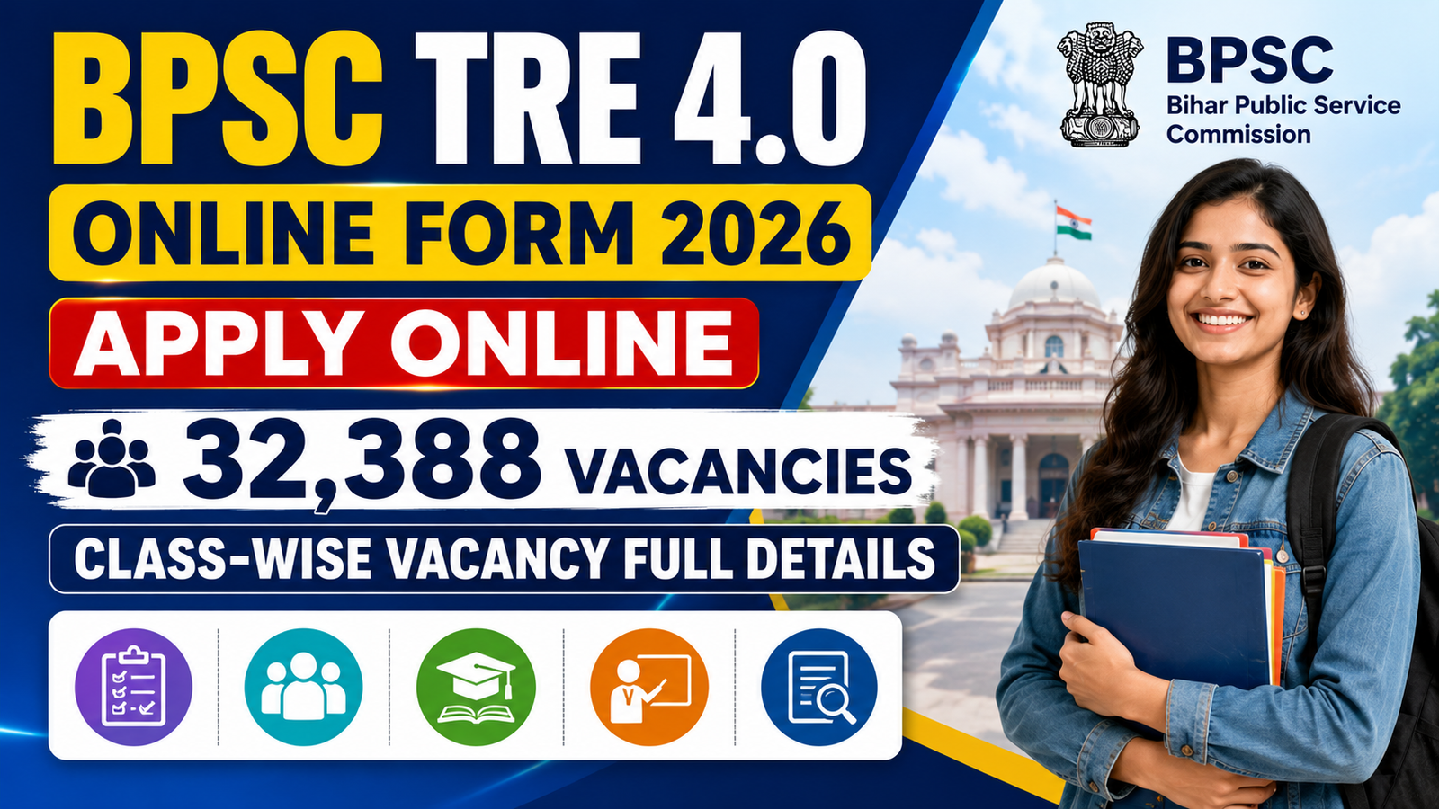 BPSC TRE 4.0 Online Form 2026 Apply Online (32,388 Vacancies – Class-Wise Vacancy Full Details