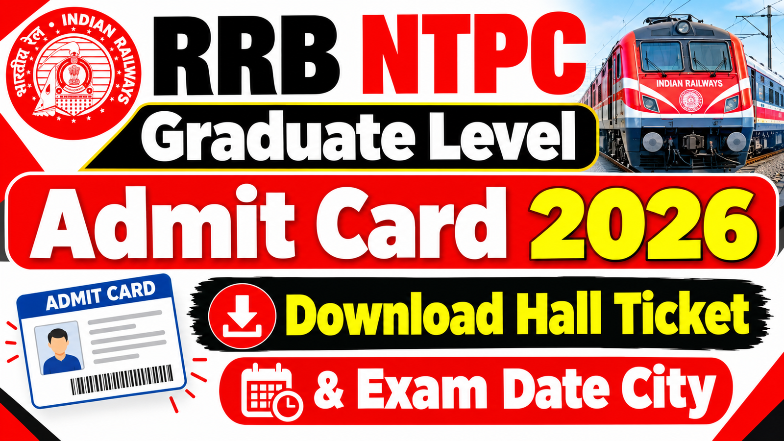 RRB NTPC Graduate Level Admit Card 2026 – Download Hall Ticket & Exam Date City